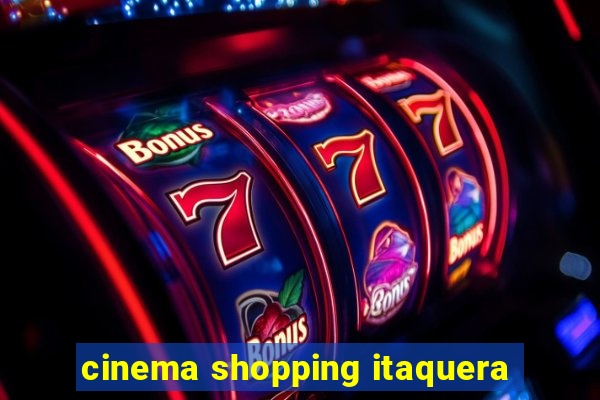 cinema shopping itaquera